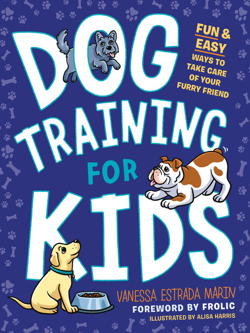 Title details for Dog Training for Kids by Vanessa Estrada Marin - Wait list